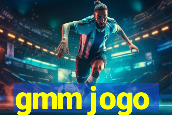 gmm jogo